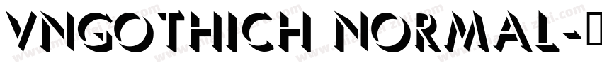 VnGothicH Normal字体转换